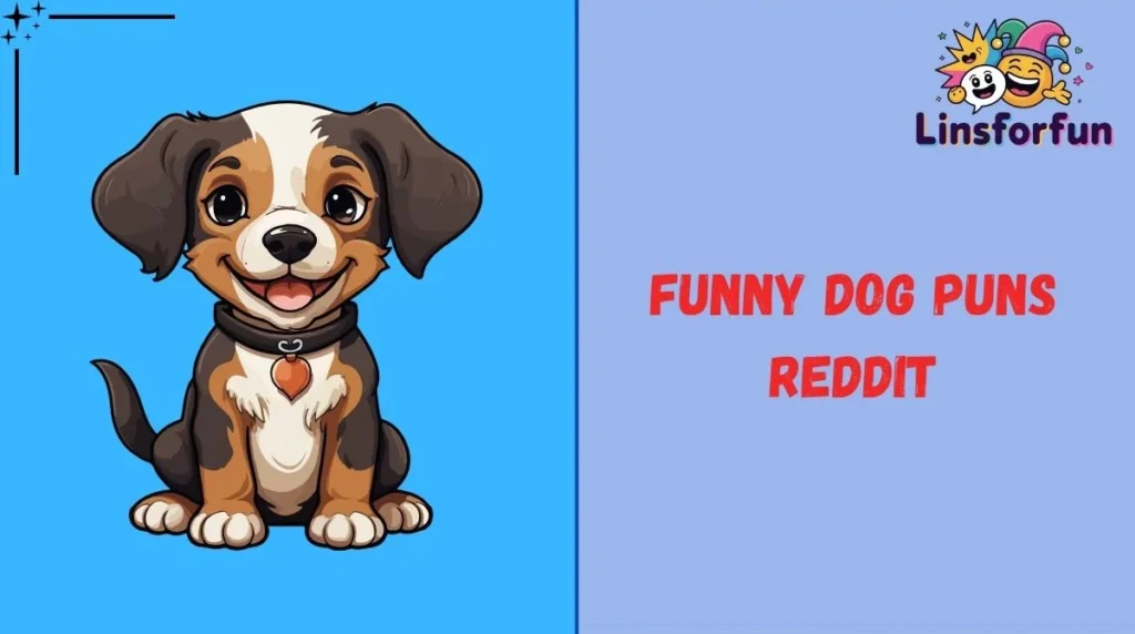Funny Dog Puns Reddit