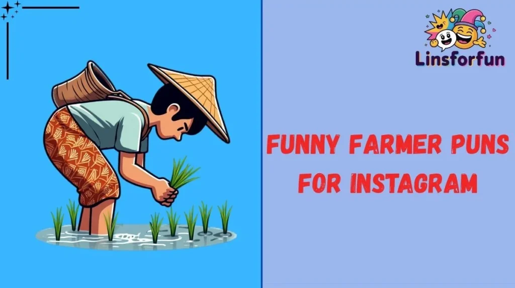 Funny Farmer Puns for Instagram
