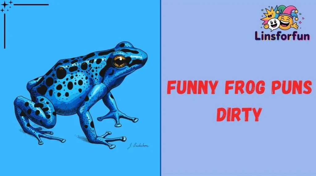 Funny Frog Puns Dirty