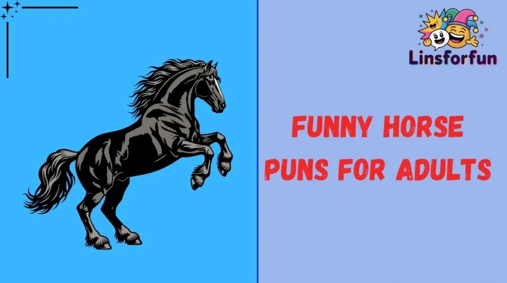 Funny Horse Puns For Adults