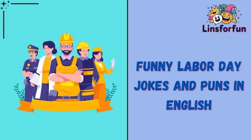 Funny Labor Day Jokes and Puns in English