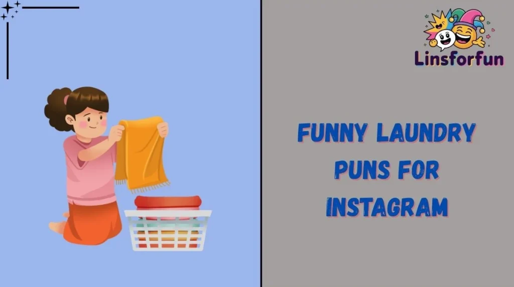 Funny Laundry Puns for Instagram