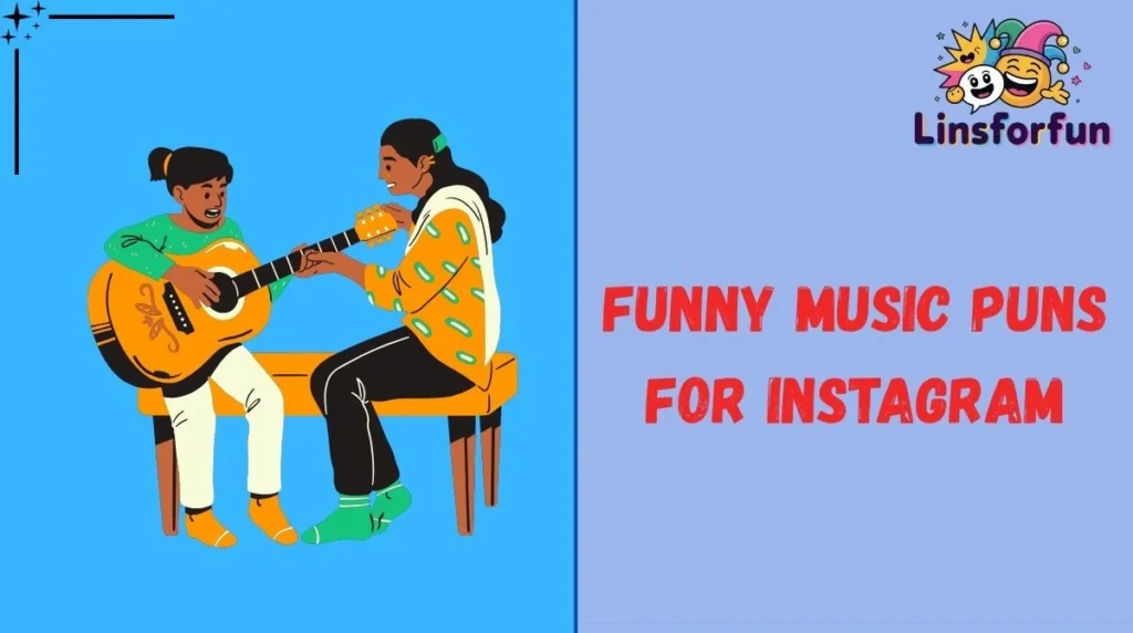Funny Music Puns for Instagram