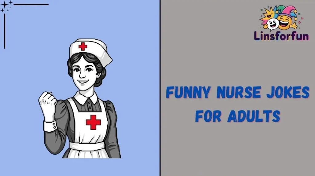 Funny Nurse Jokes for Adults