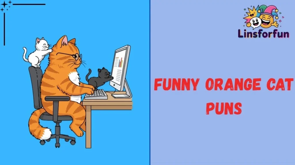 Funny Orange Cat Puns