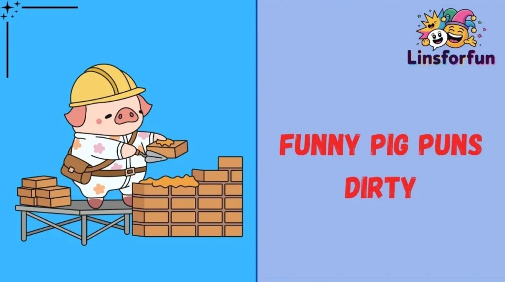 Funny Pig Puns Dirty