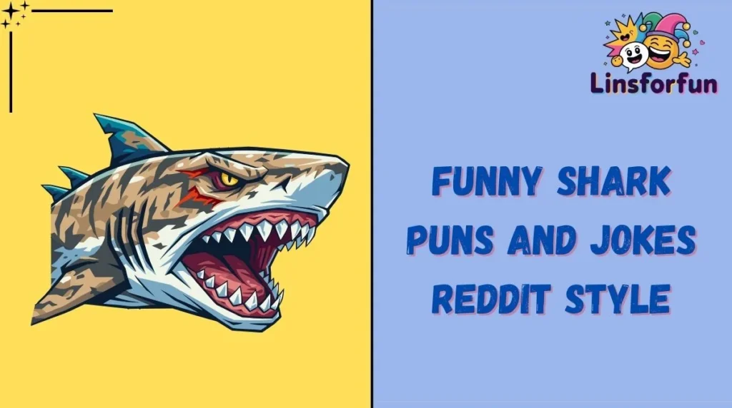 Funny Shark Puns and Jokes Reddit Style