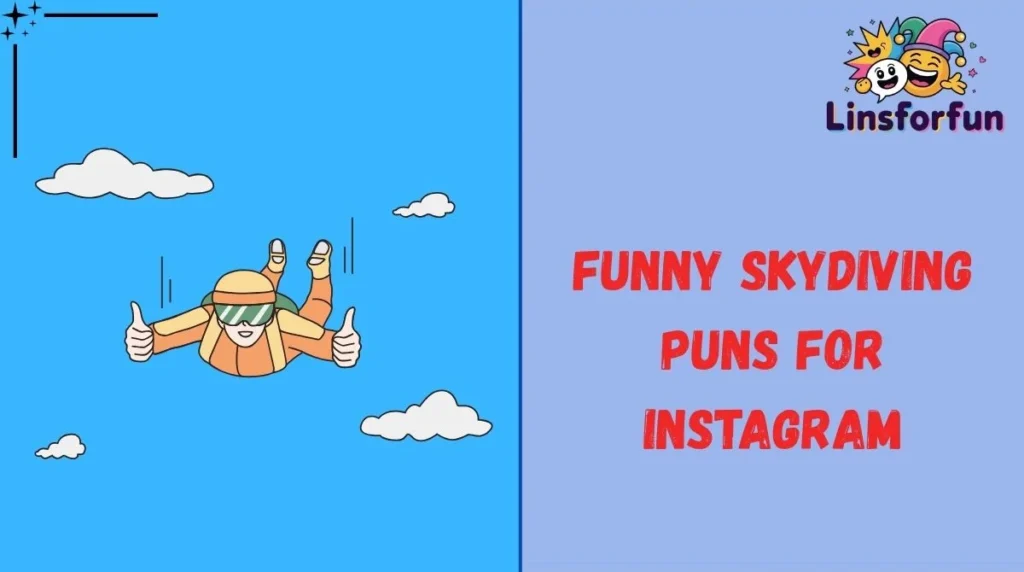 Funny Skydiving Puns for Instagram