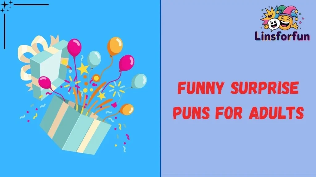 Funny Surprise Puns for Adults