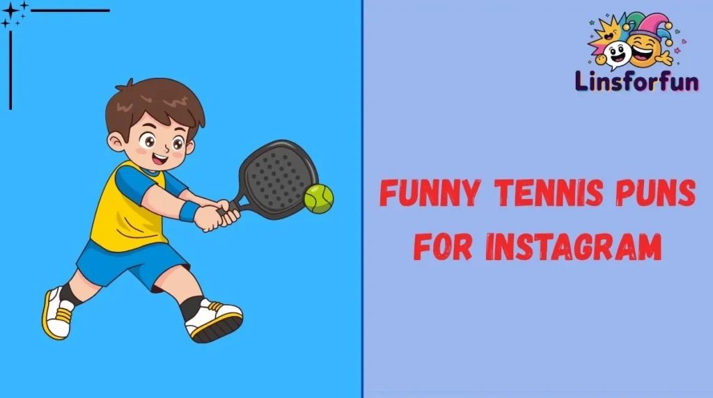 Funny Tennis Puns for Instagram