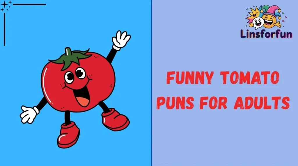 Funny Tomato Puns for Adults