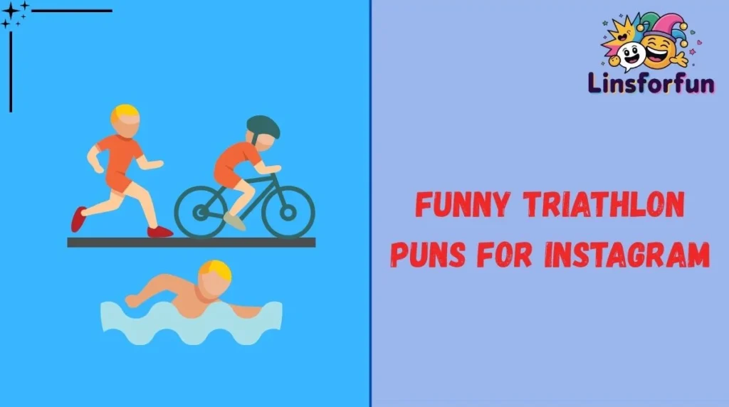 Funny Triathlon Puns for Instagram