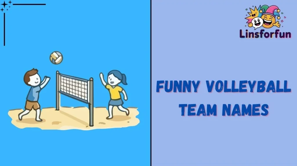 Funny Volleyball Team Names
