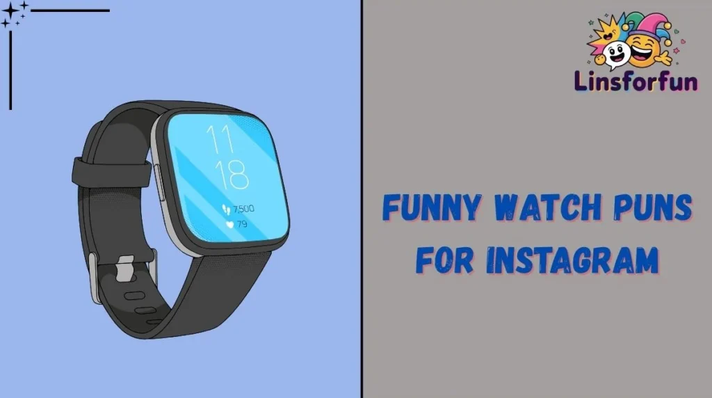 Funny Watch Puns for Instagram