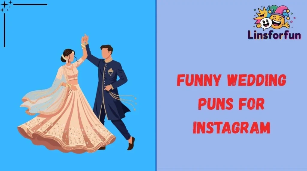 Funny Wedding Puns for Instagram