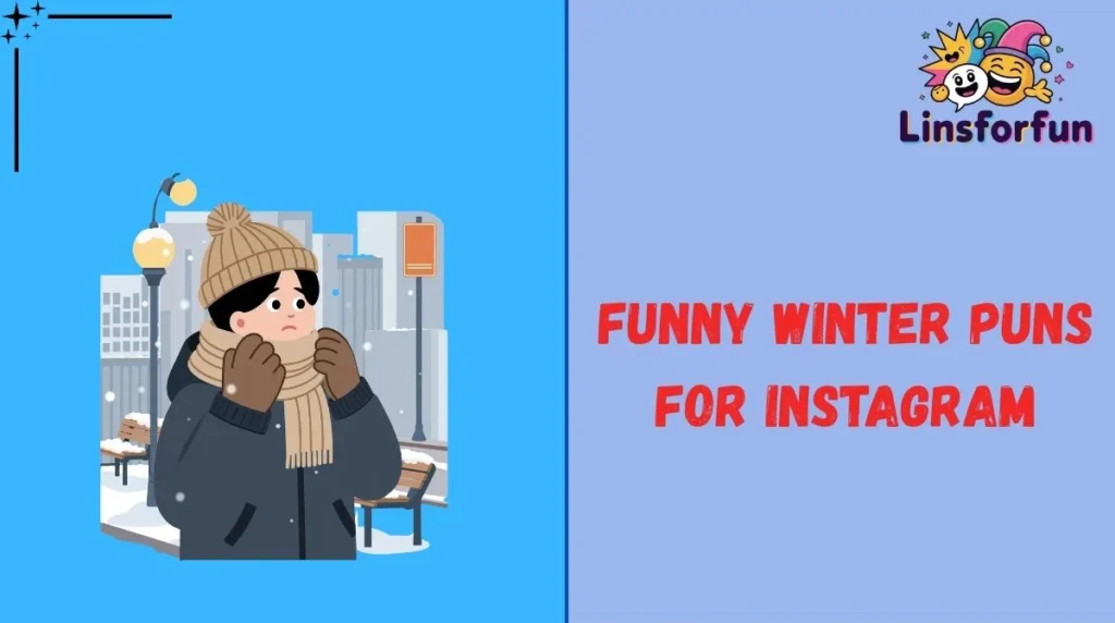Funny Winter Puns for Instagram