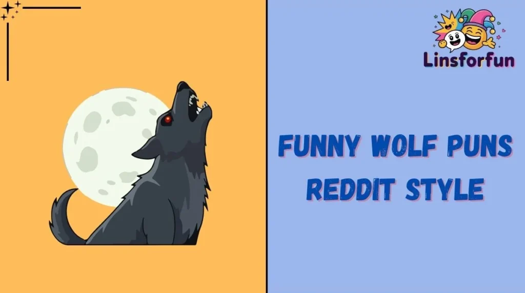 Funny Wolf Puns Reddit Style