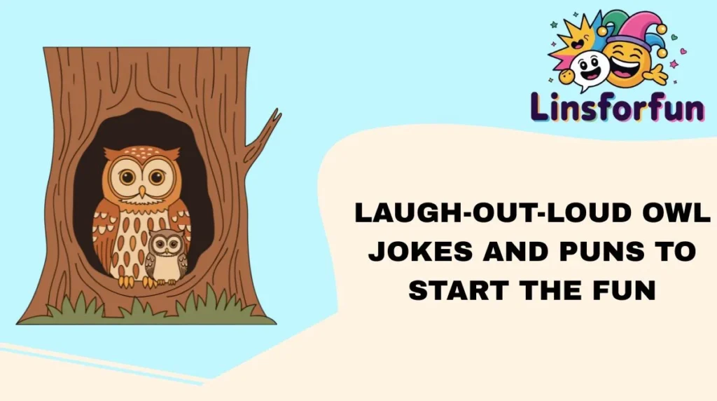 Laugh-Out-Loud Owl Jokes and Puns to Start the Fun
