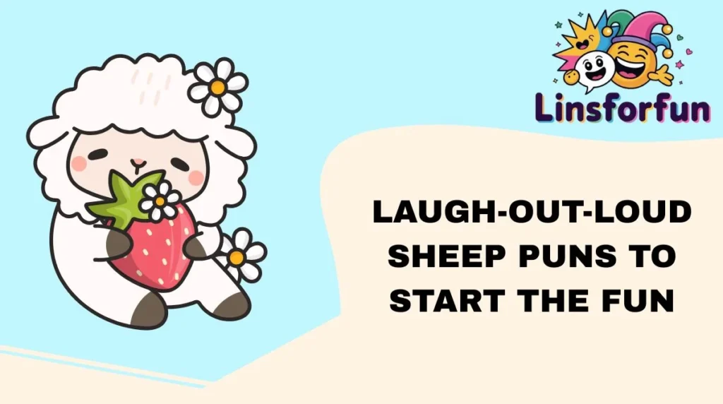 Laugh-Out-Loud Sheep Puns to Start the Fun