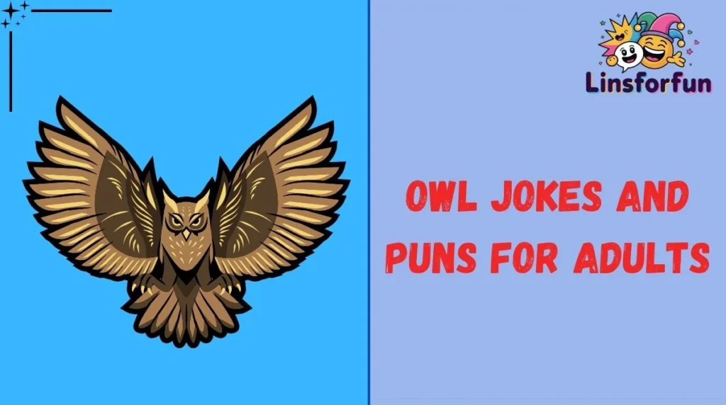 Owl Jokes and Puns for Adults