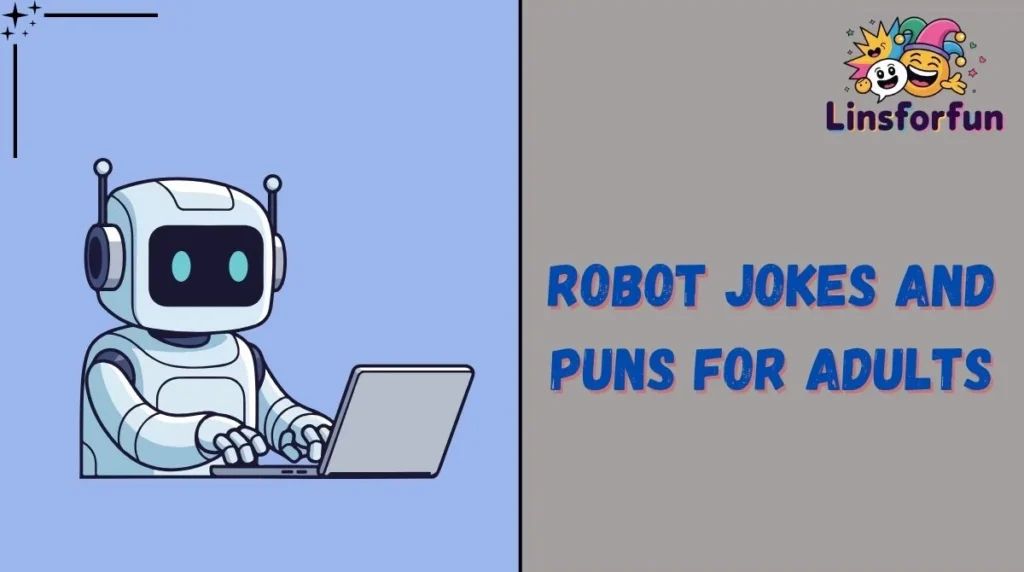 Robot Jokes and Puns for Adults