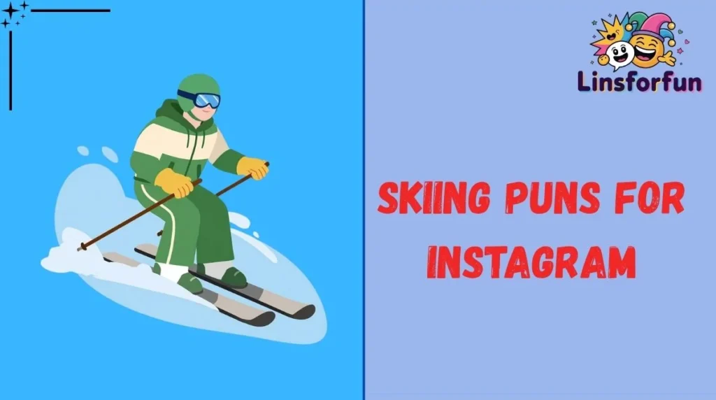 Skiing Puns for Instagram
