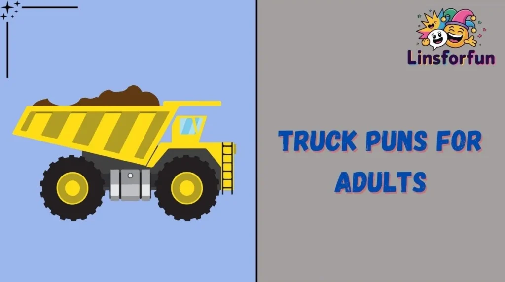 Truck Puns for Adults