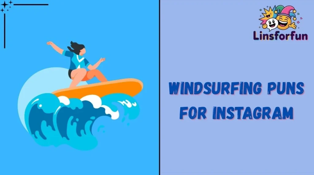 Windsurfing Puns for Instagram