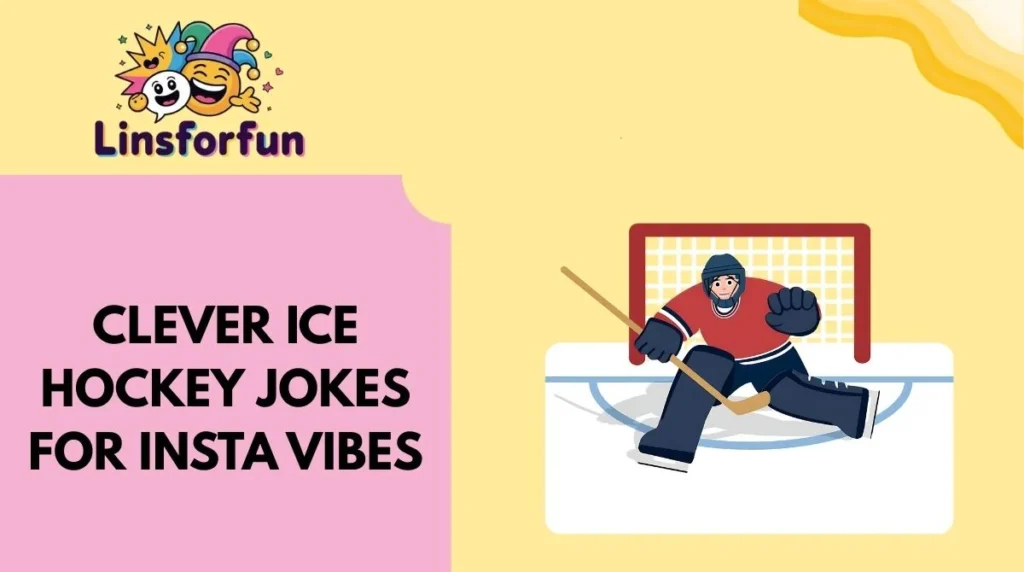 Clever Ice Hockey Jokes for Insta Vibes