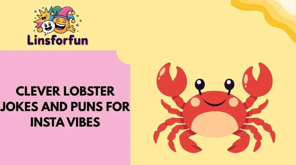 Clever lobster jokes and puns for Insta Vibes