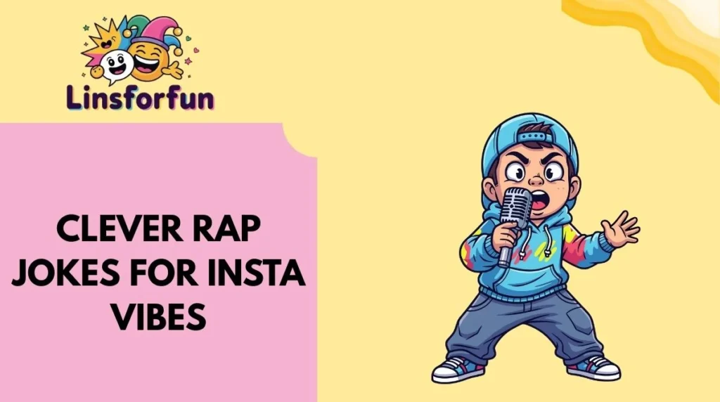 Clever Rap Jokes for Insta Vibes