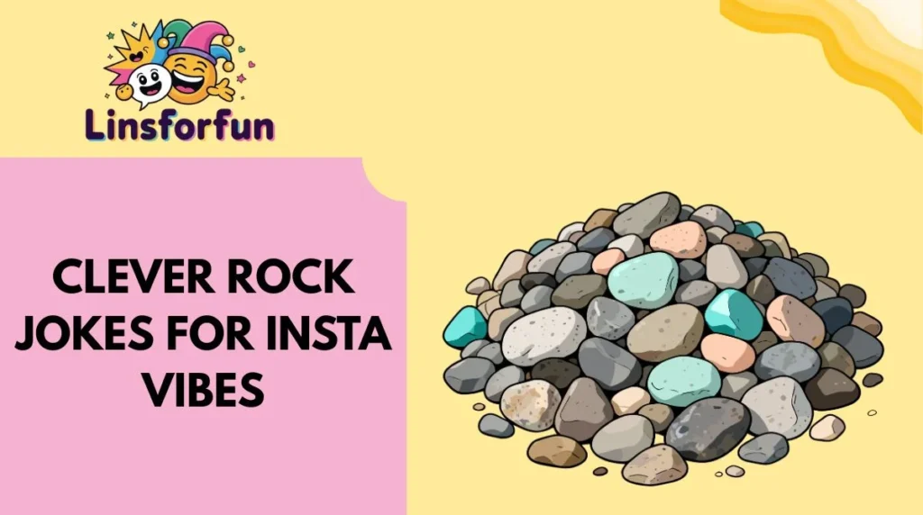 Clever Rock Jokes for Insta Vibes