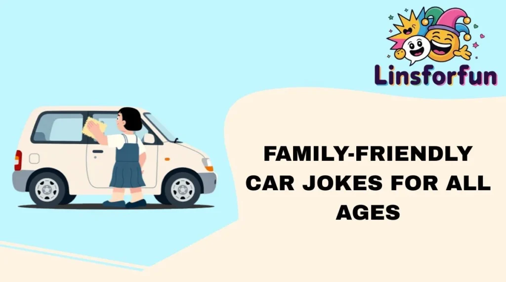 Family-Friendly Car Jokes for All Ages