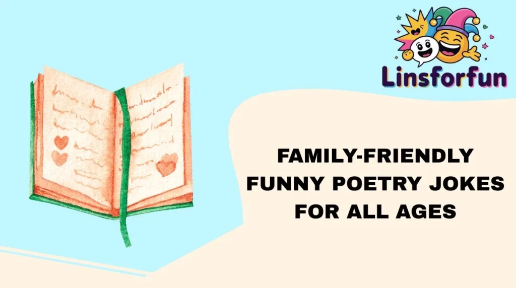 Family-Friendly Funny Poetry Jokes for All Ages