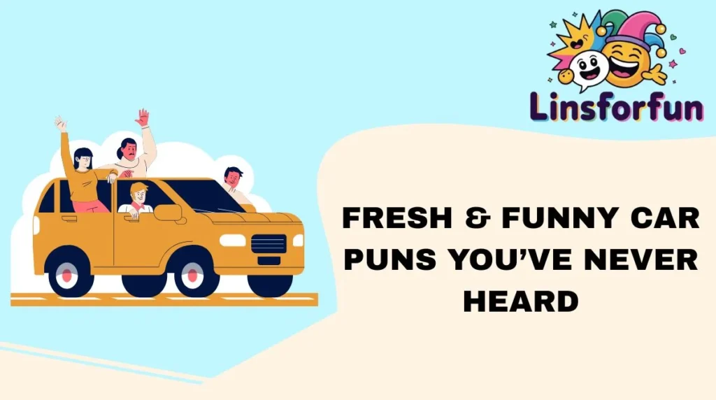 Fresh & Funny Car Puns Youâve Never Heard