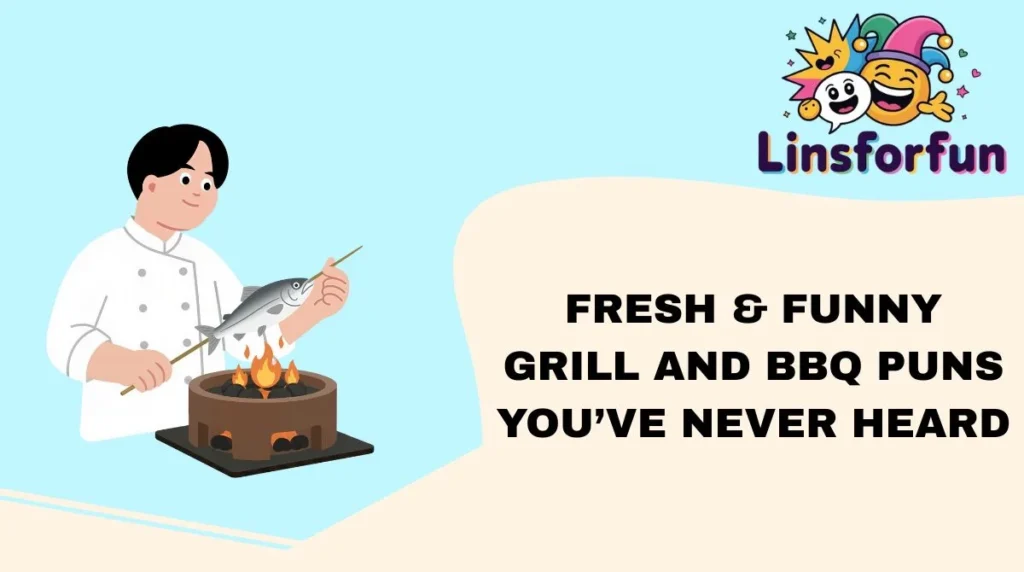 Fresh & Funny Grill and BBQ Puns You’ve Never Heard