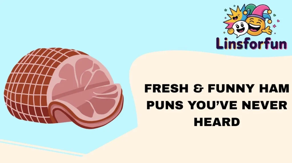 Fresh & Funny Ham Puns Youāve Never Heard