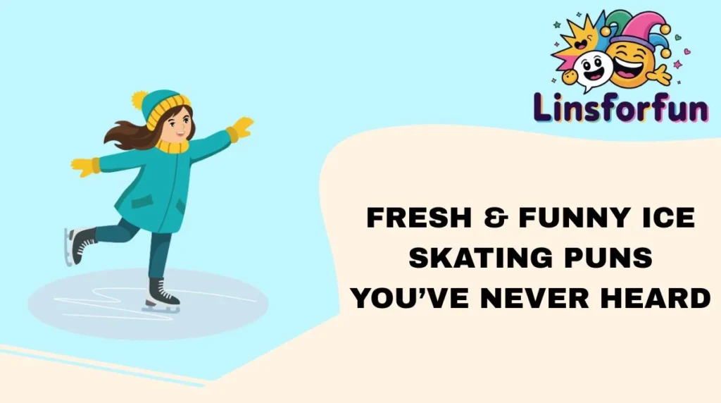 Fresh & Funny Ice Skating Puns You’ve Never Heard
