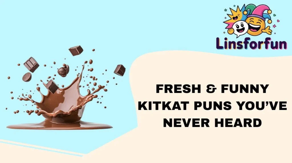 Fresh & Funny KitKat Puns You’ve Never Heard