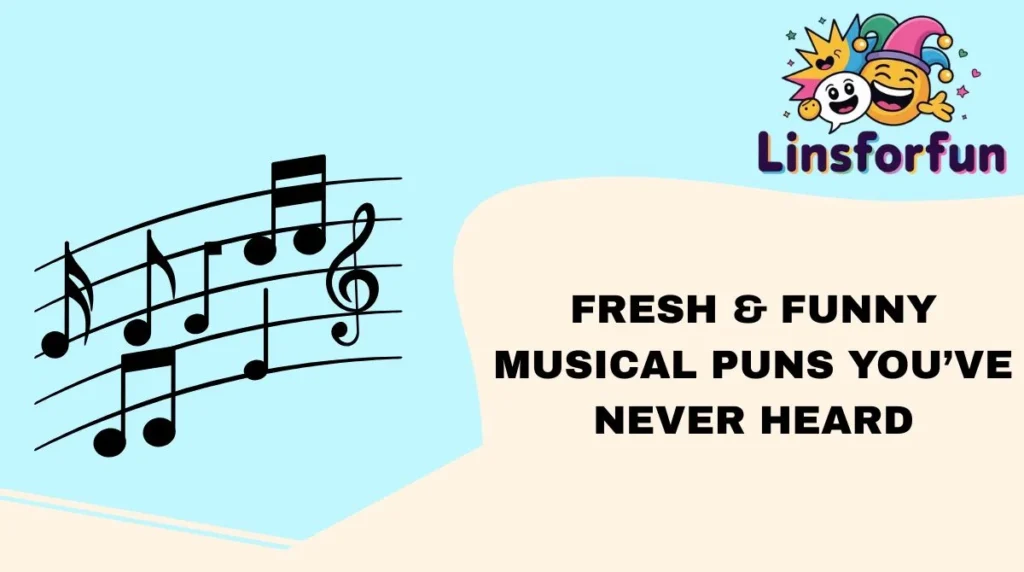 Fresh & Funny Musical Puns Youâve Never Heard