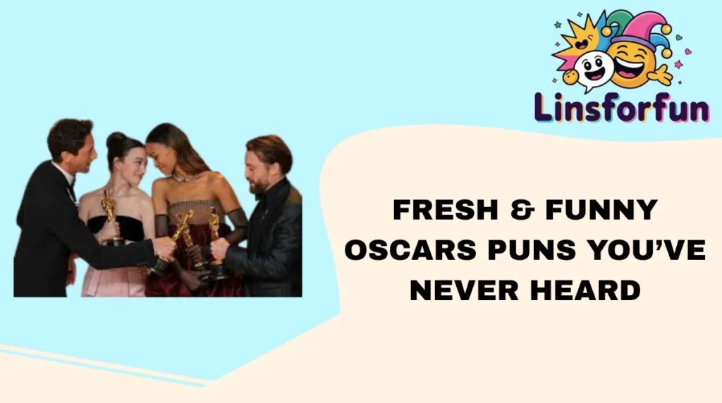 Fresh & Funny Oscars Puns Youâve Never Heard