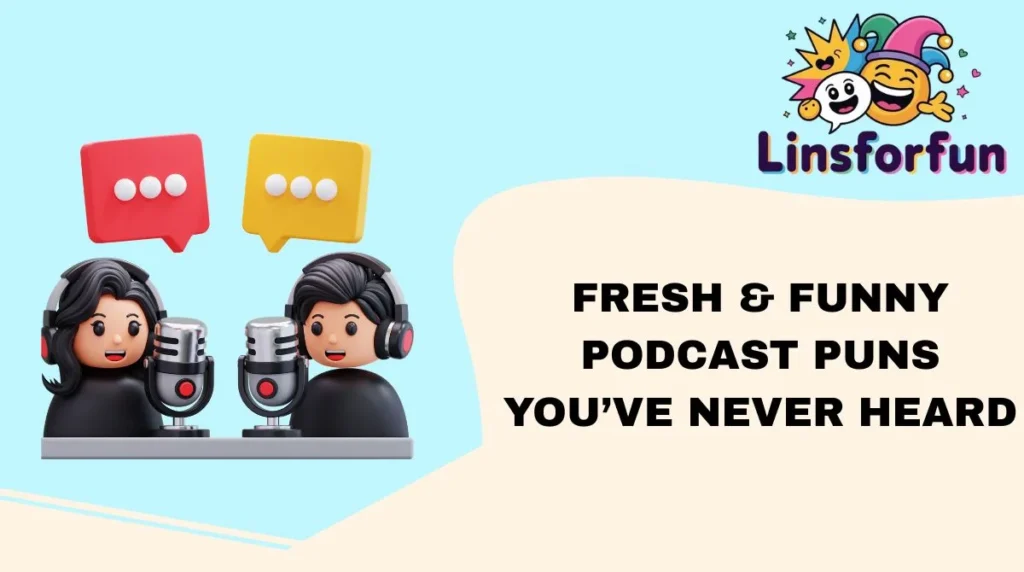Fresh & Funny Podcast Puns Youāve Never Heard