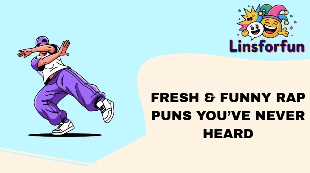 Fresh & Funny Rap Puns You’ve Never Heard