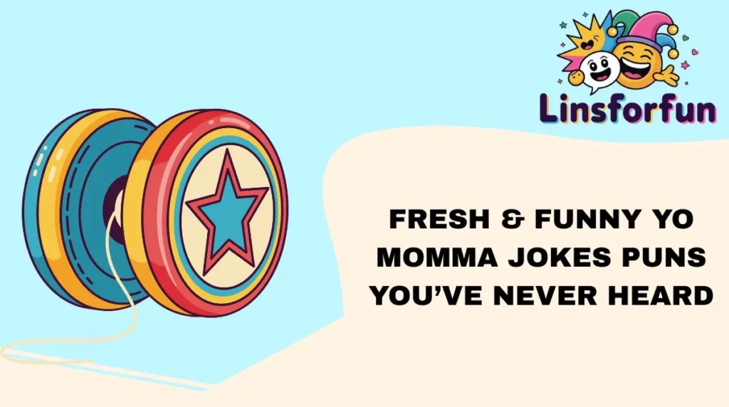Fresh & Funny yo momma jokes Puns Youโve Never Heard