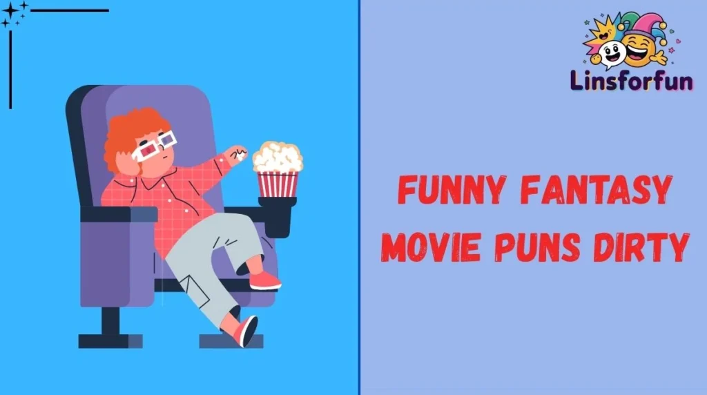 Funny Fantasy Movie Puns Dirty