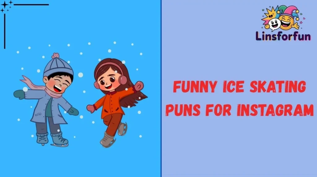 Funny Ice Skating Puns for Instagram