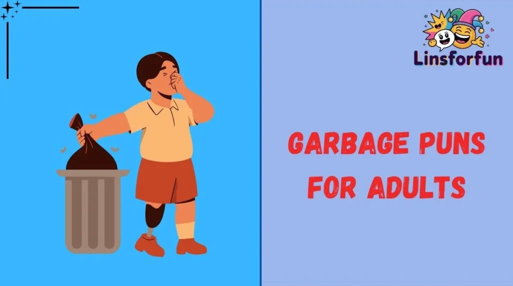 Garbage Puns for Adults