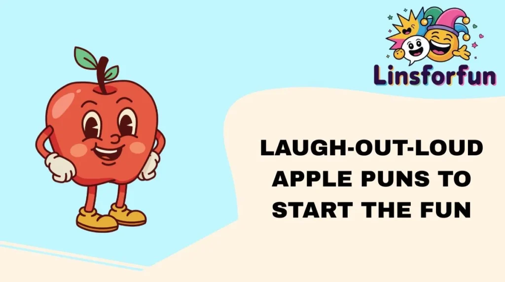 Laugh-Out-Loud Apple Puns to Start the Fun