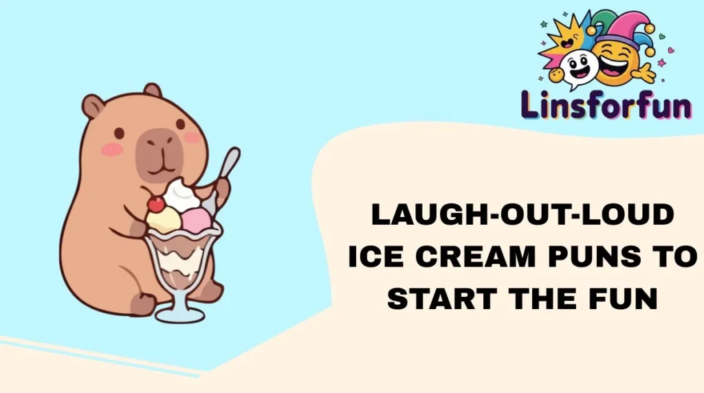 Laugh-Out-Loud Ice Cream Puns to Start the Fun