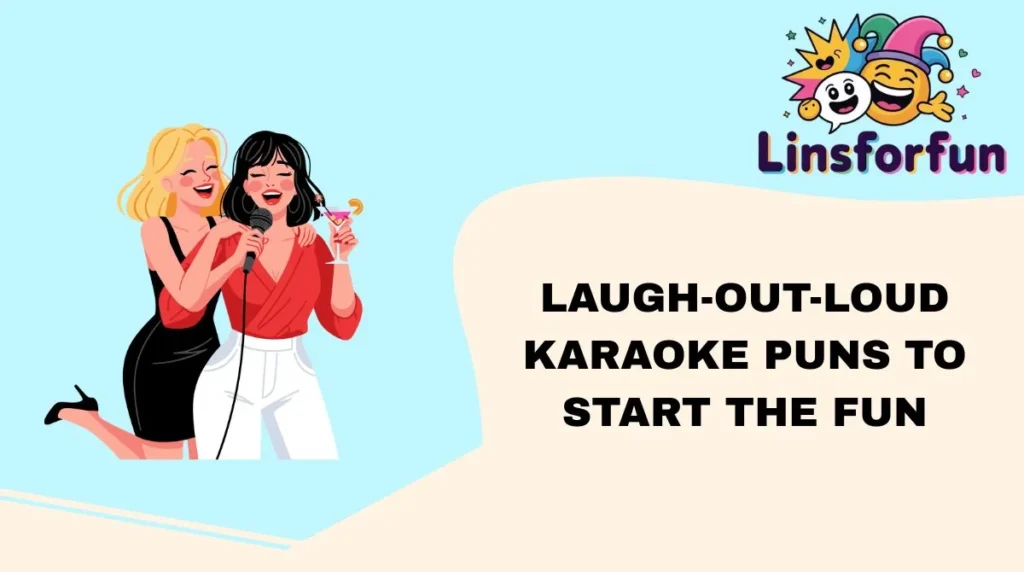 Laugh-Out-Loud Karaoke Puns to Start the Fun